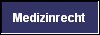 Medizinrecht