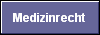 Medizinrecht